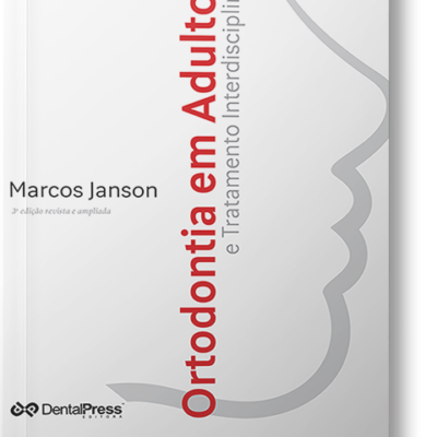 Ortodontia em adultos 3a. Ed. - 2a. Reimpressão