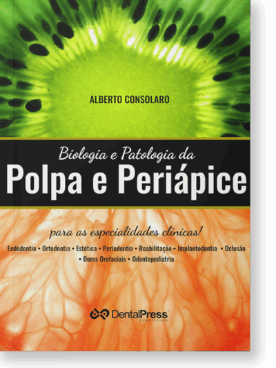 Biologia e Patologia da Polpa e Periápice