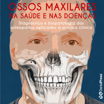 Livro ossos maxilares na saúde e nas doenças - Prof Alberto Consolaro