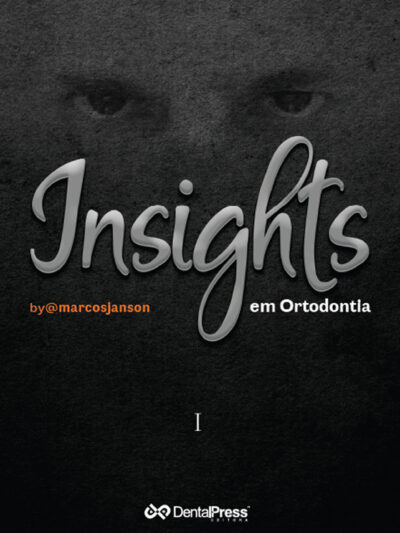 Insights em Ortodontia