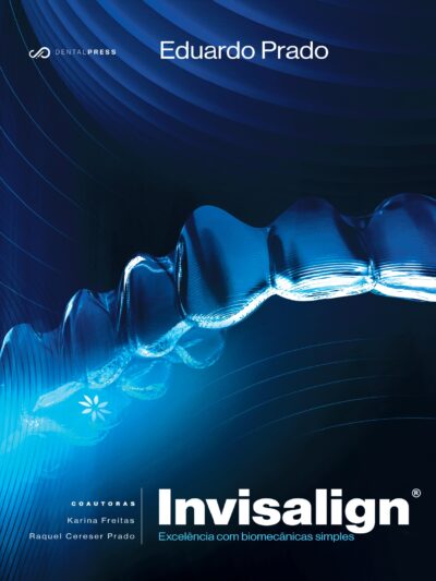 Invisalign®: Excelência com biomecânicas simples (Pré-venda)